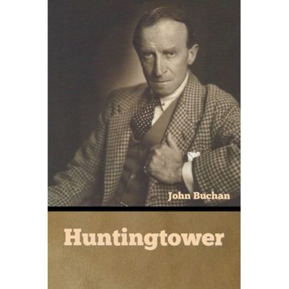 Huntingtower -- John Buchan - Picture 1 of 1